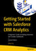 Getting Started with Salesforce Crm Analytics: A Beginner's Guide to Building Interactive and Complex Dashboards by Johan Yu