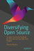 Diversifying Open Source: An Open Standards Playbook for Inclusive and Equitable Tech Projects by Paloma Oliveira