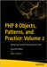 PHP 8 Objects, Patterns, and Practice: Volume 2: Mastering Essential Development Tools by Zandstra, Matt