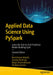 Applied Data Science Using Pyspark: Learn the End-To-End Predictive Model-Building Cycle by Ramcharan Kakarla