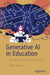 Generative AI in Education: A Guide for Parents and Students by Paolo Narciso