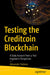 Testing the Creditcoin Blockchain: A Daily Account from a Test Engineer's Perspective by Alexander Todorov