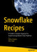 Snowflake Recipes: A Problem-Solution Approach with Code Samples for Aws, Gcp and Microsoft Azure by Dillon Dayton