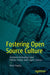 Fostering Open Source Culture: Increase Innovation and Deliver Faster with Open Source by Arun Gupta
