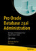 Pro Oracle Database 23ai Administration: Manage and Safeguard Your Organization's Data by Michelle Malcher