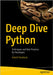 Deep Dive Python: Techniques and Best Practices for Developers by Divakaran, Adarsh