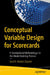 Conceptual Variable Design for Scorecards: A Standardized Methodology for the Model-Building Process by Saul Rodrigo Alvarez Zapiain
