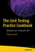 The Unit Testing Practice Cookbook: Bulletproof Unit Testing with .Net by Anthony Giretti