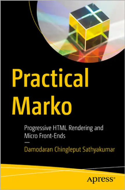 Practical Marko: Progressive HTML Rendering and Micro Front-Ends by Chingleput Sathyakumar, Damodaran