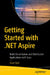 Getting Started with .Net Aspire: Build Cloud-Native and Distributed Applications with Ease by Dave Rael