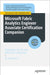 Microsoft Fabric Analytics Engineer Associate Certification Companion: Preparation for Dp-600 Microsoft Certification by S, Gomathi