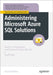 Administering Microsoft Azure SQL Solutions: Hands-On Preparation and Practice for Exam Dp-300 by Hiten, Geoff
