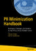 Pii Minimization Handbook: Techniques, Challenges, and Solutions for Data Privacy Across Multiple Sectors by Patricia Thaine, Kathrin Gardhouse