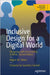 Inclusive Design for a Digital World: Designing with Accessibility in Mind by Gilbert, Reginé M.