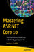Mastering ASP.NET Core 10: Web Applications Made Easy with the Biggest Update Yet by Mabrouk Mahdhi
