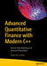 Advanced Quantitative Finance with Modern C++: Interest Rate Modeling and Advanced Derivatives by Aaron de la Rosa