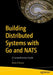 Building Distributed Systems with Go and Nats: A Comprehensive Guide by Delio D'Anna