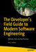 The Developer's Field Guide to Modern Software Engineering: Methods, Tools and Best Practices by Nico Loubser