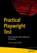 Practical Playwright Test: Next-Generation Web Testing and Automation by Jean-François Greffier