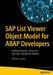 SAP List Viewer Object Model for ABAP Developers: Building Dynamic, Interactive, and User-Friendly Alv Reports by William Lawlor