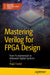 Mastering Verilog for FPGA Design: From Fundamentals to Advanced Digital Systems by Majid Pakdel