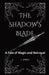 The Shadow's Blade: A Tale of Magic and Betrayal by J. Steele