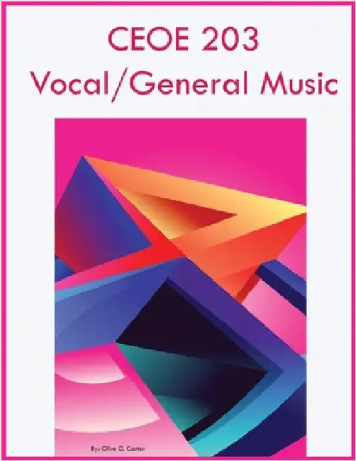 CEOE 203 Vocal/General Music by Carter, Olive O.