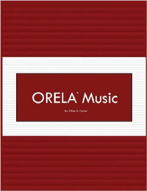 ORELA Music by Olive O. Carter