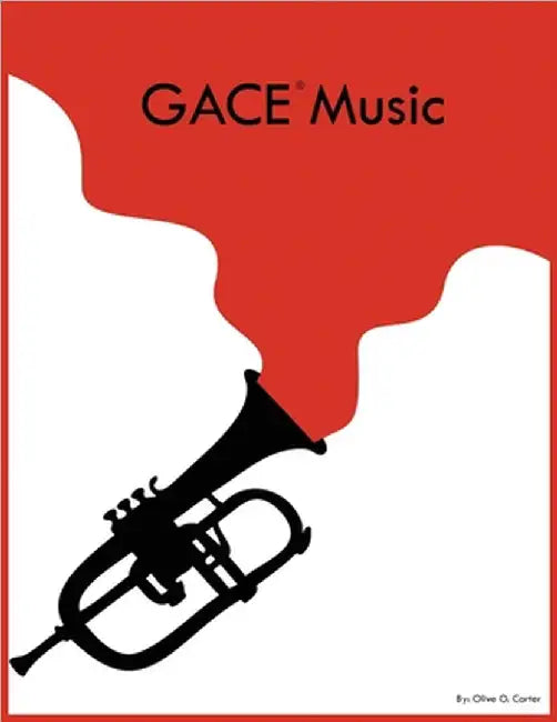 GACE Music by Olive O. Carter