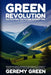 Green Revolution: Comprehensive Guide to Hydroponics and Aquaponics: Techniques, Innovations, and Strategies for Sustainable and Profita by Geremy Green