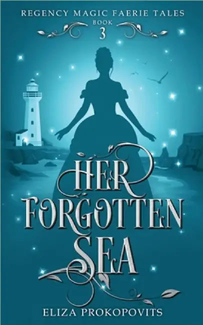 Her Forgotten Sea by Prokopovits, Eliza