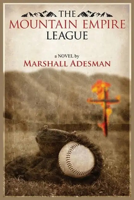 The Mountain Empire League by Marshall Adesman