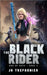 The Black Rider: A Reverse Harem Zombie Romance by Trepagnier, Jb