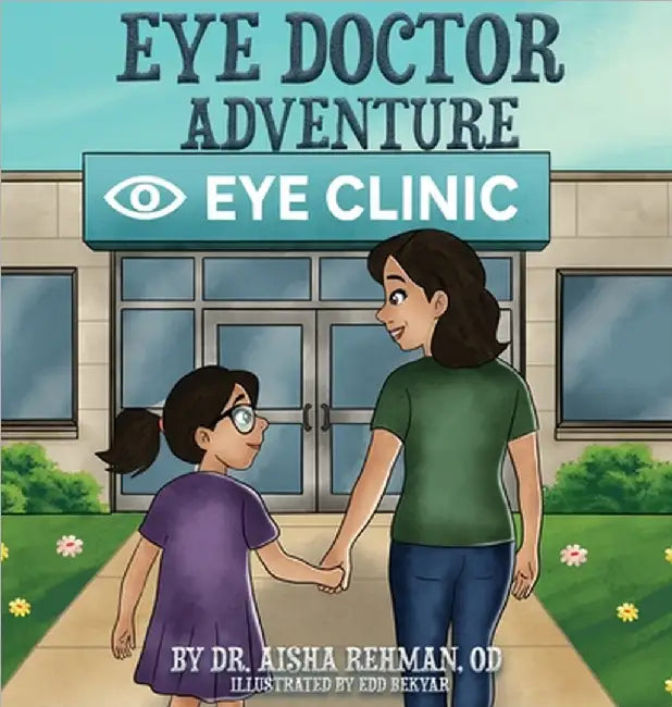 Eye Doctor Adventure by Rehman, Aisha