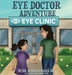 Eye Doctor Adventure by Rehman, Aisha