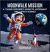Moonwalk Mission: A Young Explorer's Guide to Astronaut Life & Space Science by Butler, Sean