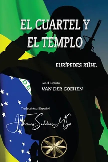 El Cuartel y el Templo by Eurípedes Kuhl