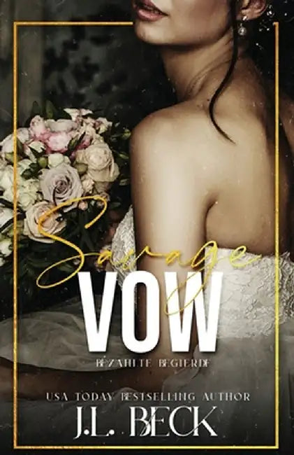 Savage Vow: Mafia et Dark Romance (Crime de Moretti t. 1): A Dark Mafia Arranged Marriage Romance (The Moretti Crime Family Book 1 by Jl Beck