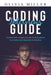 Coding Interviews G U I D E: Essential Guide to Prepare You with the Most Effective Case Studies and Coding Interview Questions by Olivia Miller
