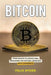 Bitcoin: From Novice to Crypto Pro Navigating the Bitcoin Landscape with Confidence by Felix Ryder