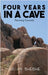 Four Years in a Cave: Surviving Genocide by Bhebhe, Julian