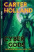 Cyber Gods: A Cyberpunk Sci-fi Adventure by Carter Holland