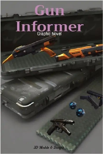 Gun Informer: Graphic Novel by Patterson, Kerrick