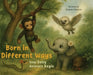 Born in Different Ways: How Baby Animals Begin by Simone Munton