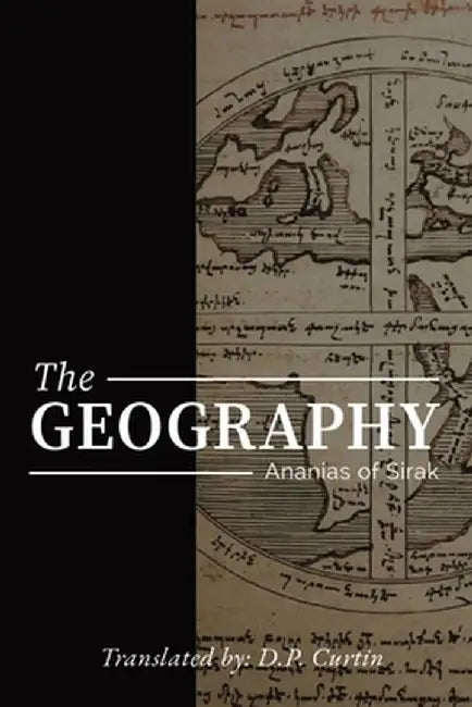 The Geography by Ananias of Sirak