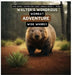 Walter's Wondrous Wombat Adventure by Whimsy, Wise