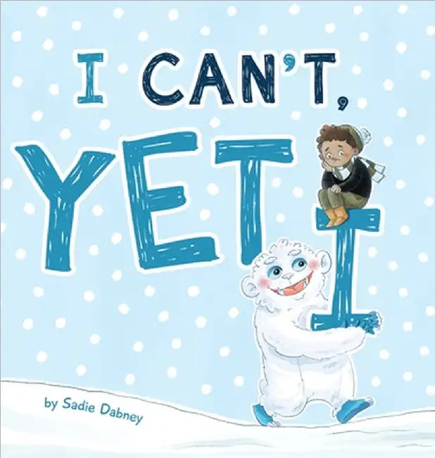 I Can't Yeti by Sadie Dabney