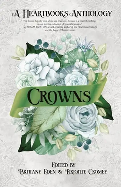 Crowns: A Heartbooks Anthology by Brittany Eden