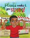 Plants Make You Strong by Quebe Merritt-Giles