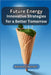 Future Energy: Innovative Strategies for a Better Tomorrow by Alexandra Bennett